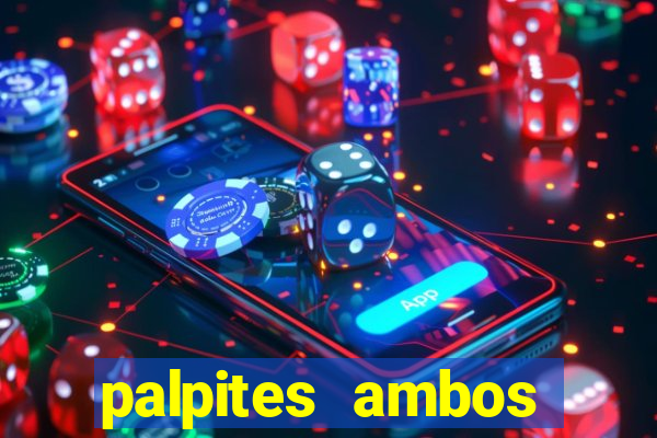 palpites ambos marcam hoje